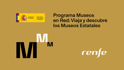 Museos en Red 50% de descuento en el precio de la entrada en todos los museos adscritos al programa presentando tu billete de tren.¡Lo quiero!